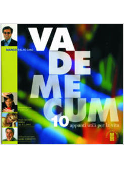 VADEMECUM 10 APPUNTI PER LA VITA