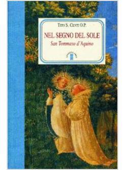 NEL SEGNO DEL SOLE SAN TOMMASO D'AQUINO