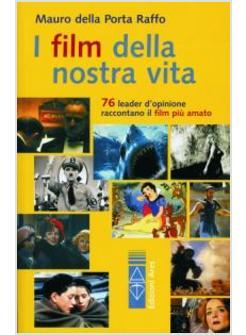 FILM DELLA NOSTRA VITA (I)