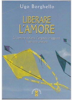 LIBERARE L'AMORE