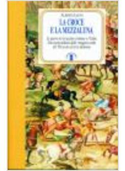 CROCE E LA MEZZALUNA (LA)