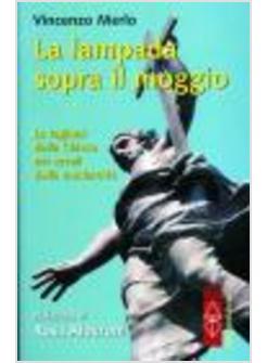 LAMPADA SOPRA IL MOGGIO LE RAGIONI DELLA CHIESA NEI SECOLI DELLA MODERNITA'