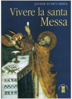 VIVERE LA SANTA MESSA