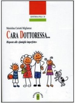 CARA DOTTORESSA... RISPOSTE ALLE "FAMIGLIE IMPERFETTE"