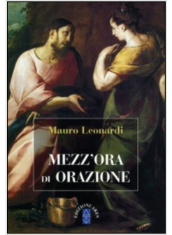 MEZZ'ORA DI ORAZIONE  NUOVA EDIZIONE 2015