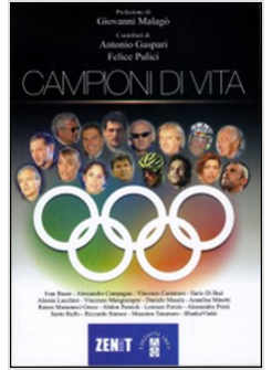 CAMPIONI DI VITA  16 STORIE DI CAMPIONI DELLO SPORT