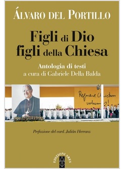 FIGLI DI DIO, FIGLI DELLA CHIESA ANTOLOGIA DI TESTI