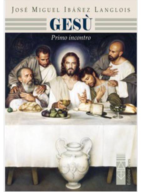 GESU'. PRIMO INCONTRO