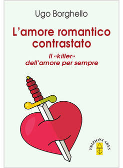 L'AMORE ROMANTICO CONTRASTATO IL KILLER DELL'AMORE PER SEMPRE