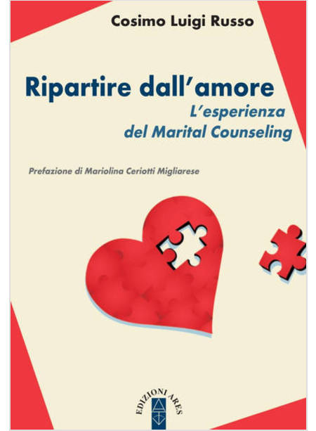 RIPARTIRE DALL'AMORE. L'ESPERIENZA DEL MARITAL COUNSELING