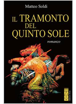 IL TRAMONTO DEL QUINTO SOLE