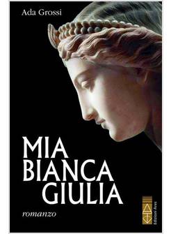 MIA BIANCA GIULIA