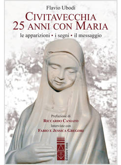 CIVITAVECCHIA. 25 ANNI CON MARIA