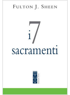 I SETTE SACRAMENTI