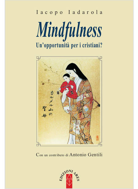 MINDFULNESS UN'OPPORTUNITA' PER I CRISTIANI?