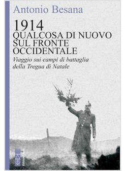 1914: QUALCOSA DI NUOVO SUL FRONTE OCCIDENTALE