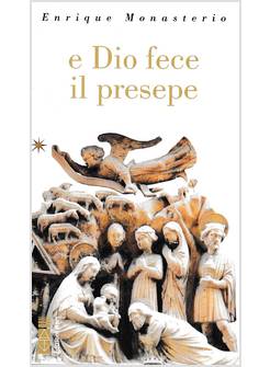 E DIO FECE IL PRESEPE
