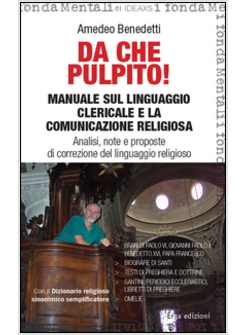 DA CHE PULPITO! MANUALE SUL LINGUAGGIO CLERICALE E LA COMUNICAZIONE RELIGIOSA
