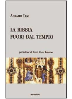 BIBBIA FUORI DAL TEMPIO (LA)