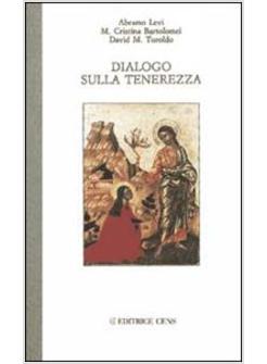 DIALOGO SULLA TENEREZZA