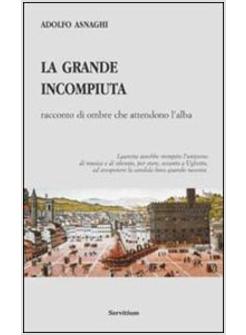 GRANDE INCOMPIUTA RACCONTO DI OMBRE CHE ATTENDONO L'ALBA (LA)