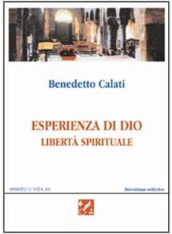 ESPERIENZA DI DIO LIBERTA' SPIRITUALE INTRODUZIONE ALLA REGOLA DI S BENEDETTO