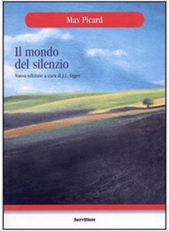 MONDO DEL SILENZIO (IL)