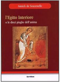 EGITTO INTERIORE O LE DIECI PIAGHE DELL'ANIMA