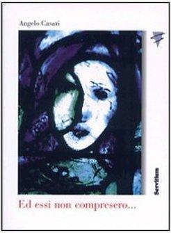 ED ESSI NON COMPRESERO...