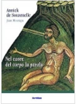 NEL CUORE DEL CORPO LA PAROLA 