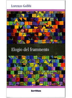 ELOGIO DEL FRAMMENTO