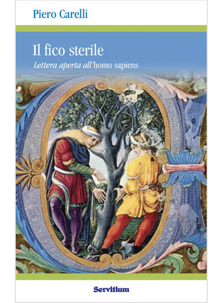 IL FICO STERILE LETTERA APERTA ALL'HOMO SAPIENS 