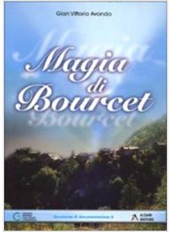MAGIA DI BOURCET. CON VIDEOCASSETTA