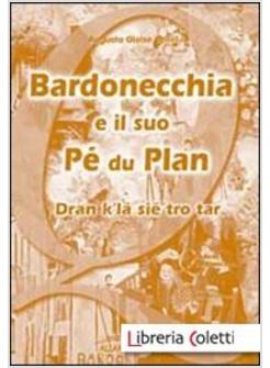 BARDONECCHIA E IL SUO PE' DU PLAN