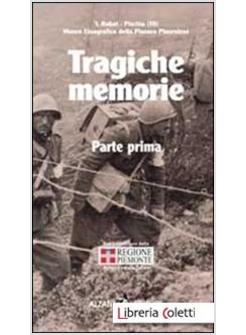 TRAGICHE MEMORIE RACCONTI ED EPISODI DELLA II GUERRA MONDIALE