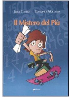 MISTERO DEL SEGNO PIU' (IL)