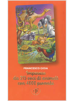 IMPARARE DA 215 ANIMALI CON 4000 PROVERBI