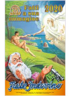 CALENDARIO DI FRATE INDOVINO 2020 FATTI A SUA IMMAGINE