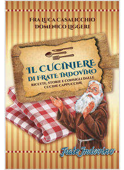 IL CUCINIERE DI FRATE INDOVINO