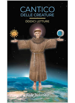 CANTICO DELLE CREATURE DODICI LETTURE