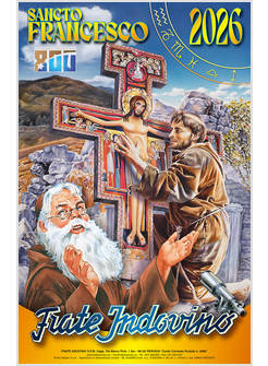CALENDARIO DI FRATE INDOVINO 2026 L'EREDITA' DI SAN FRANCESCO