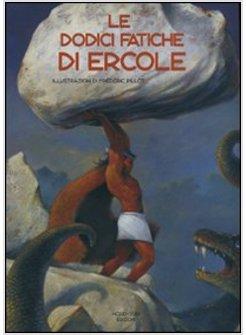 DODICI FATICHE DI ERCOLE (LE)