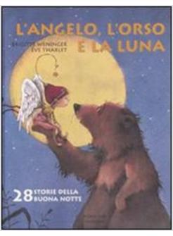 ANGELO L'ORSO E LA LUNA (L')