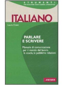 PARLARE E SCRIVERE ITALIANO