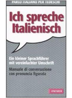 ICH SPRECHE ITALIENISCH