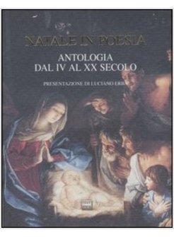 NATALE IN POESIA ANTOLOGIA DAL IV AL XX SECOLO