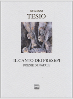 IL CANTO DEI PRESEPI. POESIE DI NATALE