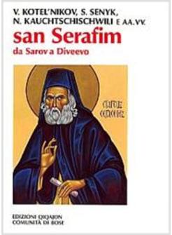 SAN SERAFIM DA SAROV A DIVEEVO