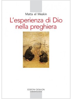 L'ESPERIENZA DI DIO NELLA PREGHIERA 