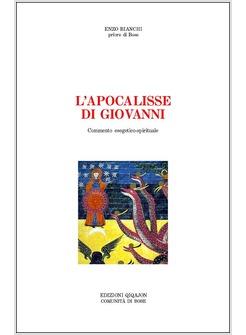 L'APOCALISSE DI GIOVANNI COMMENTO ESEGETICO-SPIRITUALE